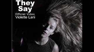 Violette Lani - They Say (Official Music Video)