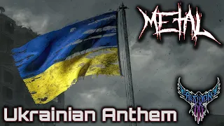 National Anthem of Ukraine (feat. Rena) 【Intense Symphonic Metal Cover】