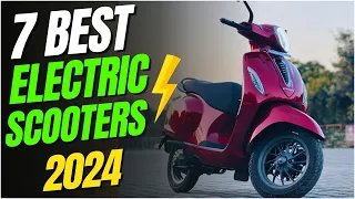 100% Quality👌: 7 Best Electric Scooters To Buy In 2024⚡