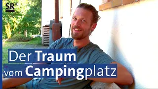 Neue Heimat: Zwei Holländer betreiben den Campingplatz "Girtenmühle" im Saarland