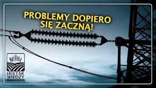 PROBLEMY DOPIERO SIĘ ZACZNĄ | HEKTAR WIEDZY