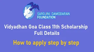 Vidyadhan Goa Scholarship for class 11 | How to apply Step By step | Sarojini Damodaran Foundation