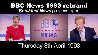 BBC News rebrand preview | Breakfast News report | 8th April 1993