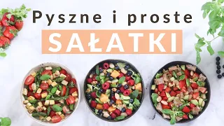 3 proste i pyszne sałatki letnie | Zdrowe przepisy