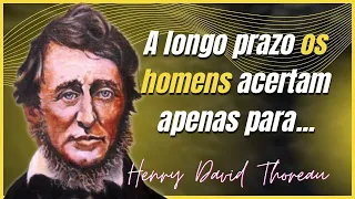 As melhores FRASES E CITAÇÕES DE Henry David Thoreau l Citações, Aforismos, Sábias Palavras