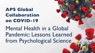 Mental Health in a Global Pandemic: Lessons Learned from Psychological Science