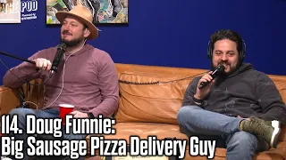 114. Doug Funnie: Big Sausage Pizza Delivery Guy | The Pod