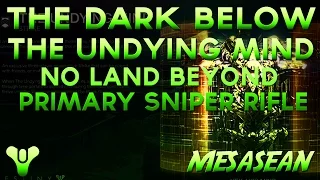 Destiny Dark Below. No Land Beyond Sniper Game Play! Undying Mind Strike PS4 Exclusive