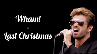 Wham! - Last Christmas (Lyrics)