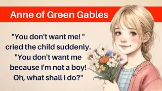 🔥  Learn English Through Interesting Stories  🌟 Anne of Green Gables 📖 English Story || Level 3 🔥🗣️