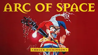 Bruce Dickinson - Arc of Space (Official Audio)