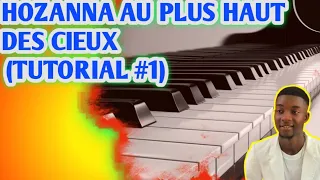 hosanna au plus haut des cieux (piano tutorial #1)