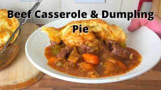 Beef Casserole & Dumpling Pie