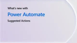 Suggested Actions with Power Automate | Power Platform Shorts