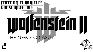 Прохождение Wolfenstein 2: The New Colossus [Хроники свободы] - Приключения Стрелка Джо. Часть 2