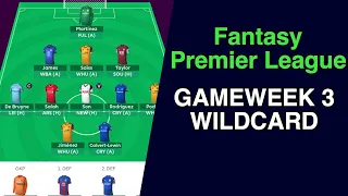 FPL GW3 WILDCARD TEAM SELECTION!!! 2020/21 SEASON!