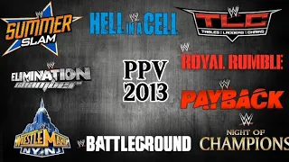 All WWE PPV Theme Songs of 2013