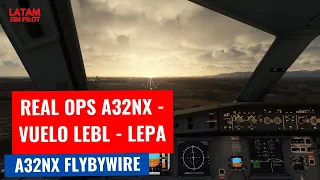 REAL OPS A32NX FBW -👨‍✈️ ¡VUELO COMPLETO DESDE BARCELONA (LEBL) A PALMA DE MALLORCA (LEPA)  😍