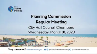 Santa Monica Planning Commission Meeting March 1, 2023