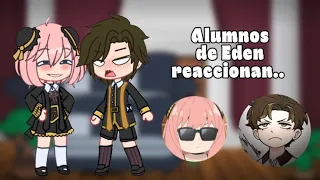 🍙☕Estudiantes de Eden reaccionan...🍡🍱//damianya//