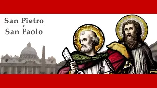 SANTI PIETRO E PAOLO, APOSTOLI (solennità) - S. MESSA DEL GIORNO (ore 18.30 - 29 giugno 2022)