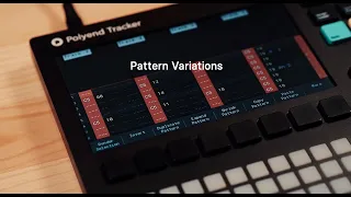 Polyend Tracker Tutorial - Pattern Variations