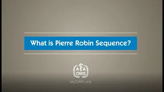 What is Pierre Robin Sequence