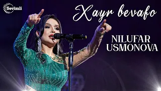 Nilufar Usmonova - Xayr bevafo