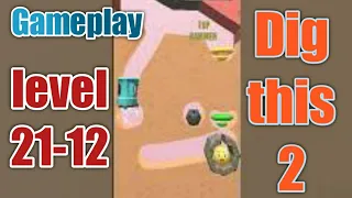 dig this 2 level 21-12 gameplay walkthrough Solution