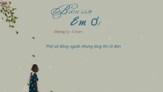 BUỒN LẮM EM ƠI - TRỊNH ĐÌNH QUANG | HƯƠNG LY COVER(LYRICS)