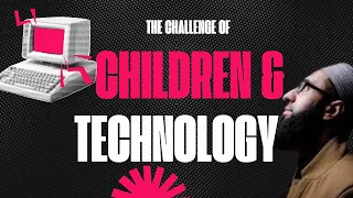 The Challenge with Children and Social Media