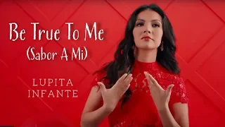 Lupita Infante - Be True To Me (Sabor A Mí Ingles) [Video Oficial]