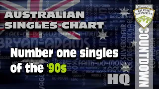 All number one singles from the '90s on the Australian Singles Chart