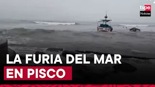 Pisco: pescadores paralizan actividades por oleajes anómalos