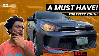 Why this Kia Rio is the best FIRST CAR for every Young Working Nigerian