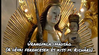 Úrangyala imádság - Dévai Ferences Kolostor