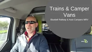 Steam Trains and Camper Vans -  Bluebell Railway and Auto Campers MRV [CC]