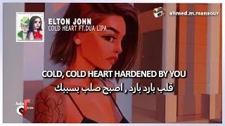 Elton John, Dua Lipa - Cold Heart (PNAU Remix) (lyrics) مترجمة