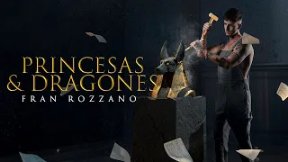 Fran Rozzano - Princesas y Dragones [Lyric Video]