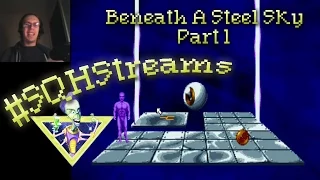 I CAN FIX IT WITH STICKY TAPE | #SQHStreams: Beneath A Steel Sky pt. 1