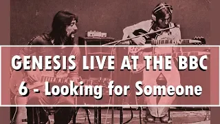 Genesis Live at BBC #6 - Looking for Someone [cleaned & edited]