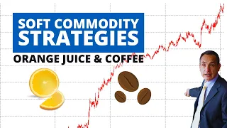 Trading Soft Commodity Futures on the ICE Exchange: Strategies for Orange Juice & Coffee