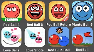 Red Ball 4,Red Ball 5,Red Ball Return,Plants Ball 5,Love Balls,Love Shots,Red Blue Ball,Red Ball 1