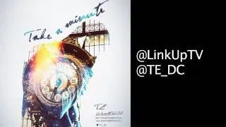 TE - Take A Minute [@TE_DC] | Link Up TV