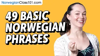 49 Basic Norwegian Phrases for ALL Situations to Start as a Beginner