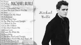 Michael Buble Greatest Hits - The Best Of Michael Buble full album 2018