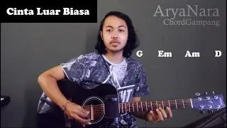 Chord Gampang (Cinta Luar Biasa - Andmesh Kamaleng) by Arya Nara (Tutorial Gitar) Untuk Pemula