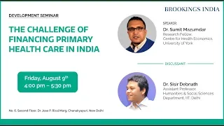 Discussion | The Challenge of Financing Primary Health Care in India