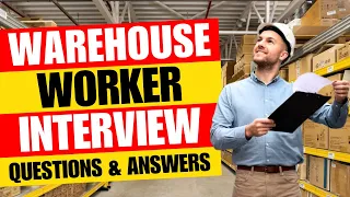 Warehouse Worker Interview Questions and Answer | Pass Guaranteed!