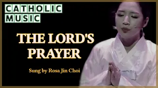 The Lord's Prayer l korean folk melody l Rosa Jin Choi